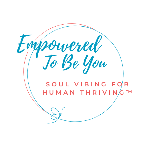Logo includes full blue circle and 1/2 of a red circle with the words Empowered To Be You crossing the circles on the top. Words "Soul Vibing for Human Thriving™" are in red and go from the middle of the circle crossing the right side of the circle.  A small blue butterfly is included on the bottom of the logo crossing the blue circle.